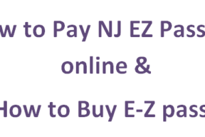 Pay NJ EZ Pass Bill Online & Guide to Buy E-Z pass?
